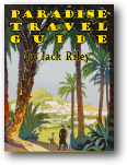 Paradise Travel Guide, by Jack Riley